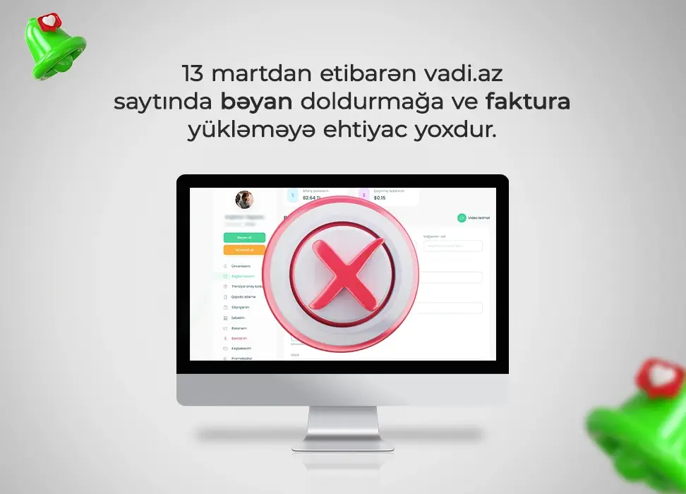 13 Martdan etibarən Bəyannamə yaratmağa ehtiyac olmayacaq !